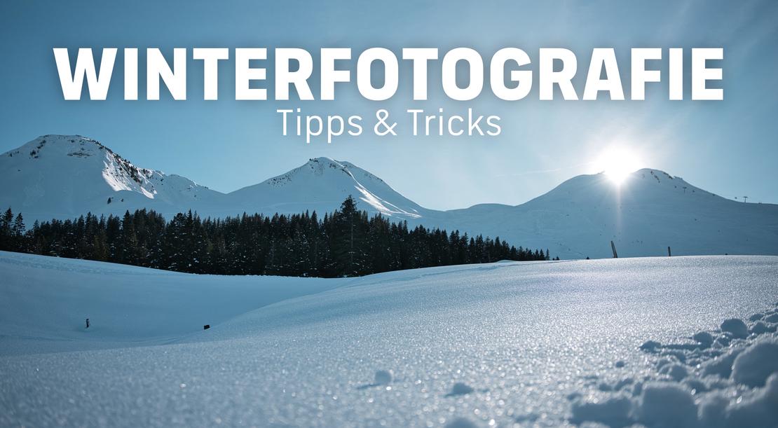 Winterfotografie: Die häufigsten Probleme – und wie du sie löst